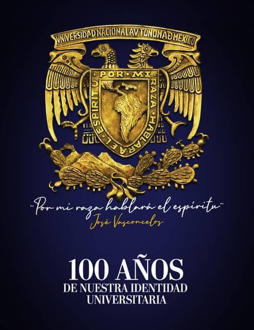 El escudo de la UNAM, así como su lema cumplen 100 años de existencia.