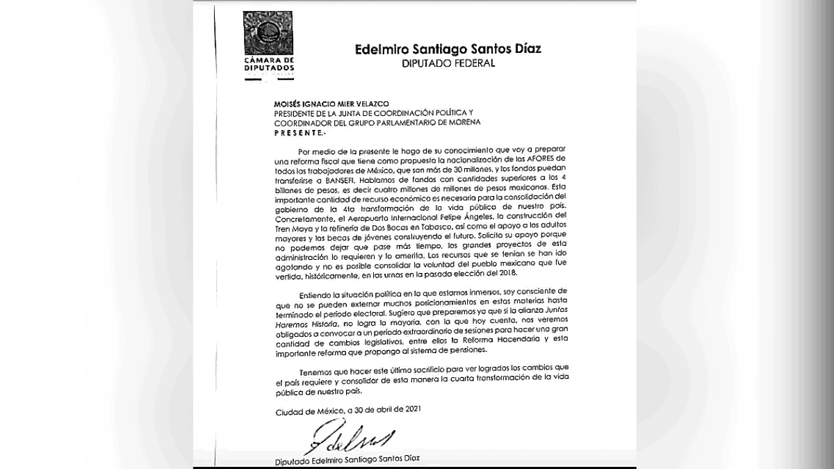 De acuerdo con una presunta carta filtrada, el legislador plantea que se nacionalicen todos los Afores para que ese dinero se utilice en los proyectos del Aeropuerto de Santa Lucía, Tren Maya y Refinería de Dos Bocas.
