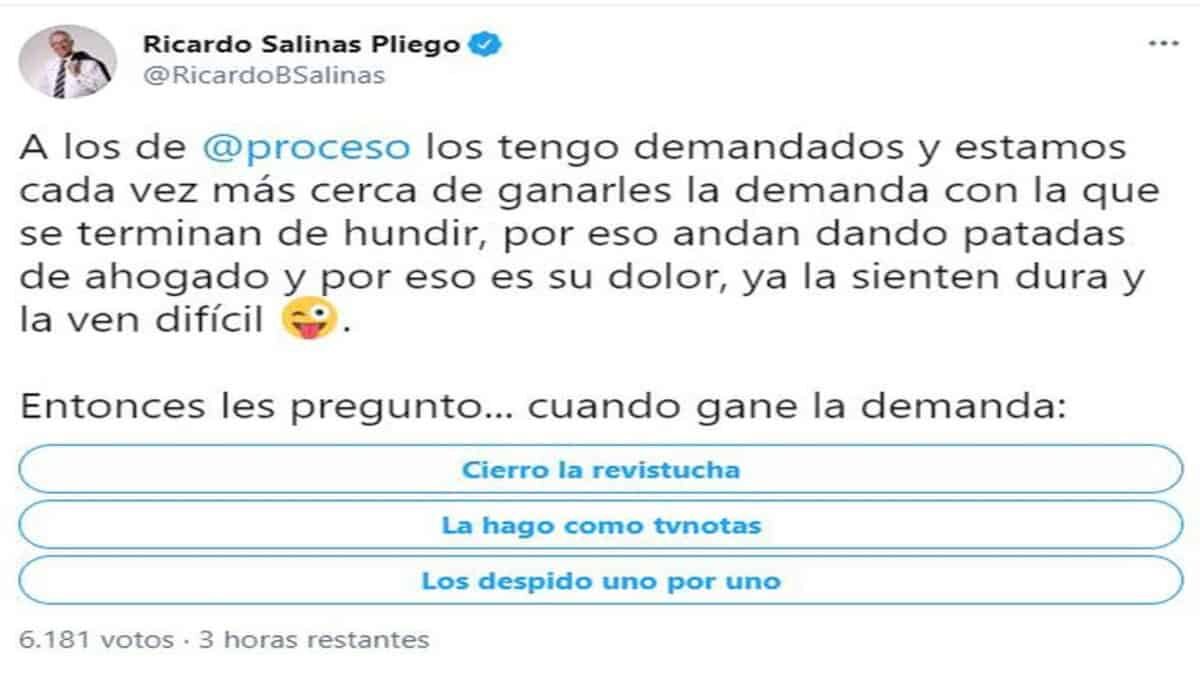 Salinas Pliego se jactó que esta a punto de ganarle una demanda a la revista Proceso, al tiempo que amenazar con desaparecer la publicación.